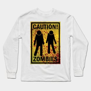 Caution Zombies Long Sleeve T-Shirt